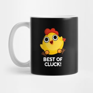 Best Of Cluck Cute Chicken Pun Mug